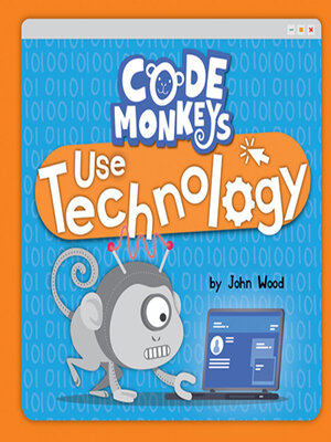 cover image of Code Monkeys Use Technology